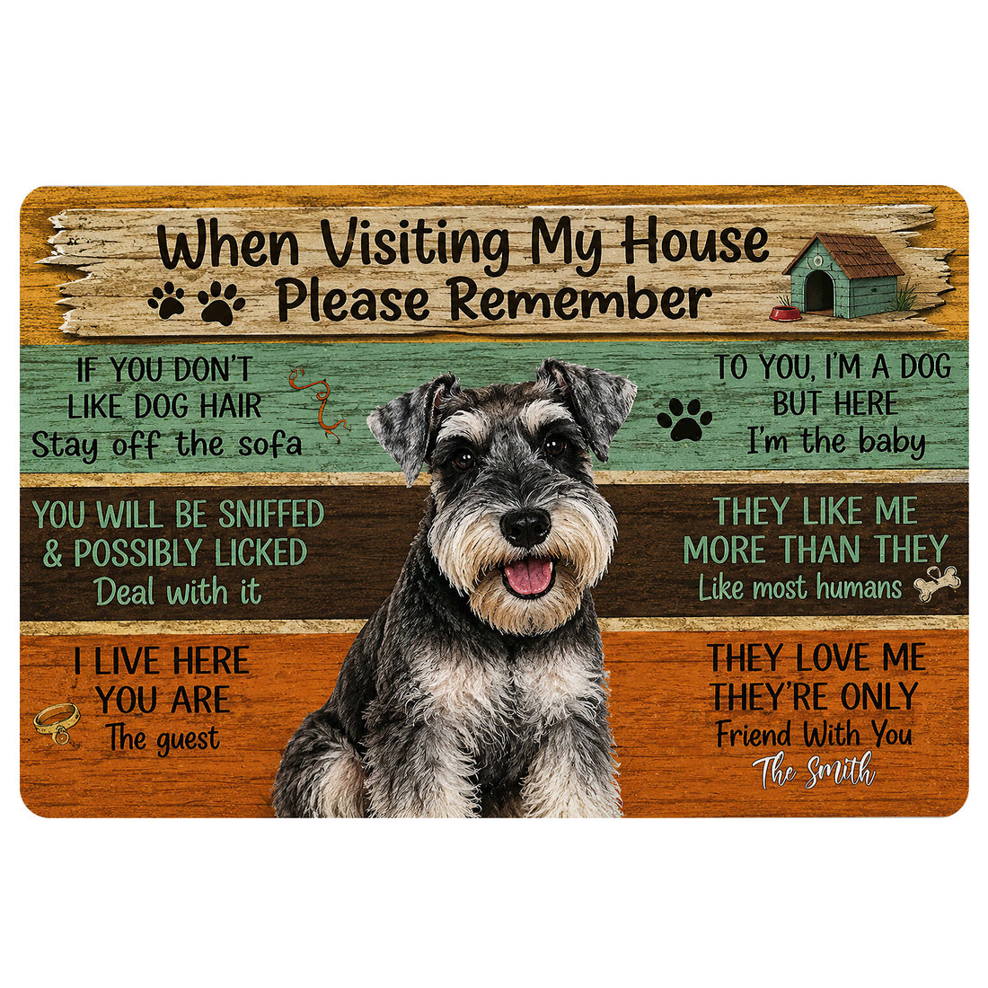 Miniature Schnauzer doormat with rustic wood lettering, paw prints, dog house artwork and humorous welcome message