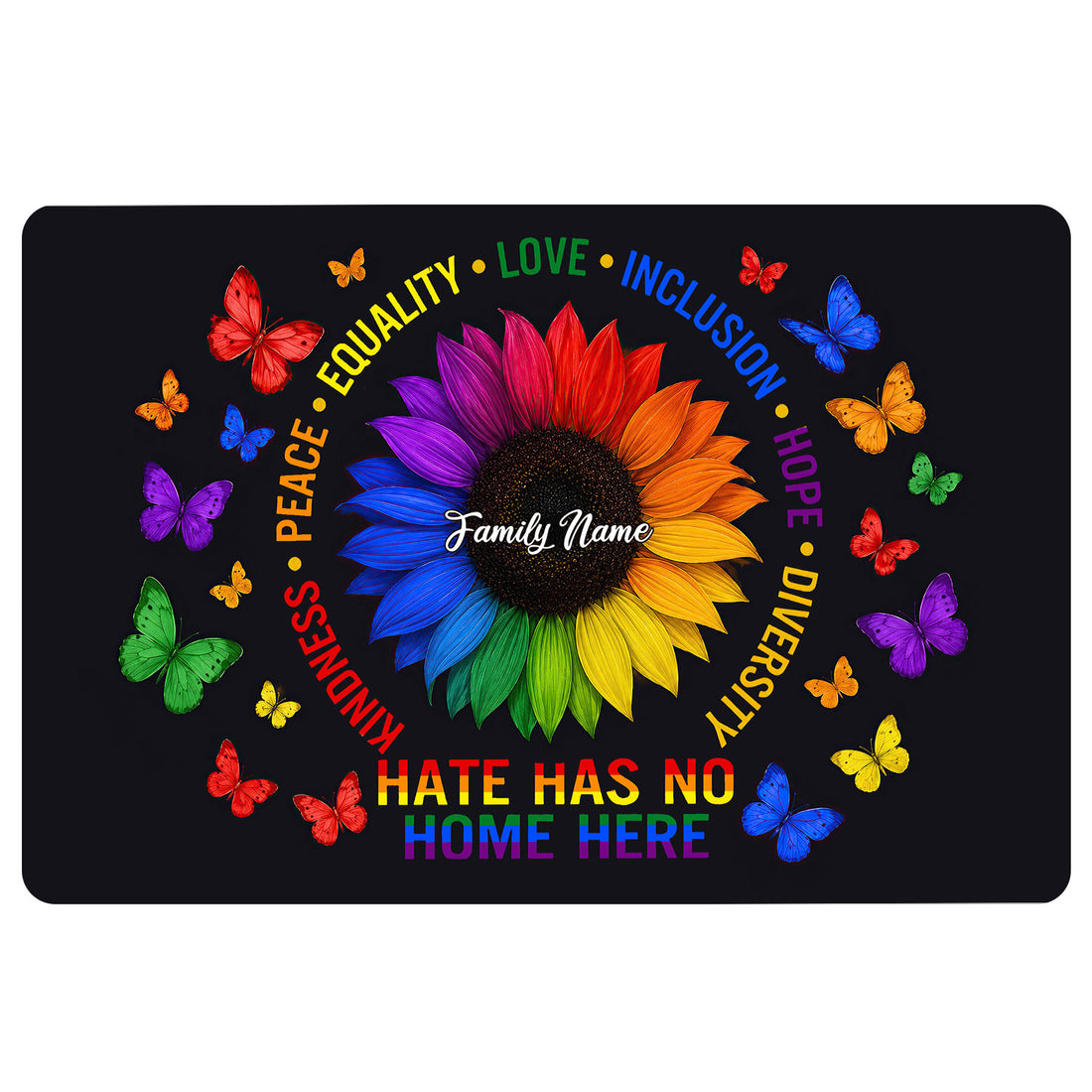 LGBT pride doormat with a rainbow sunflower, colorful butterflies, and messages of equality, love, and inclusion