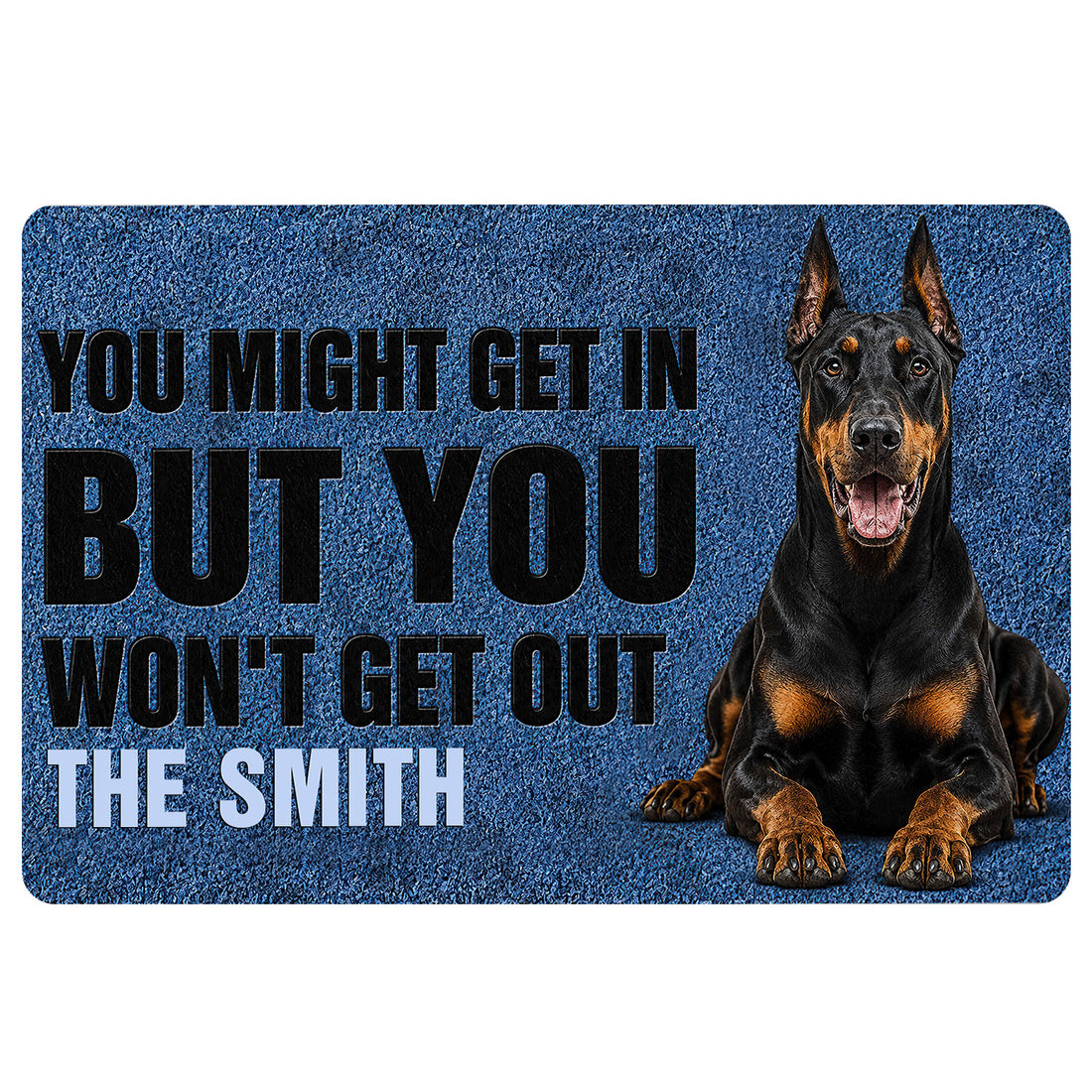 Blue Doberman doormat featuring a bold black warning message and a realistic seated dog portrait
