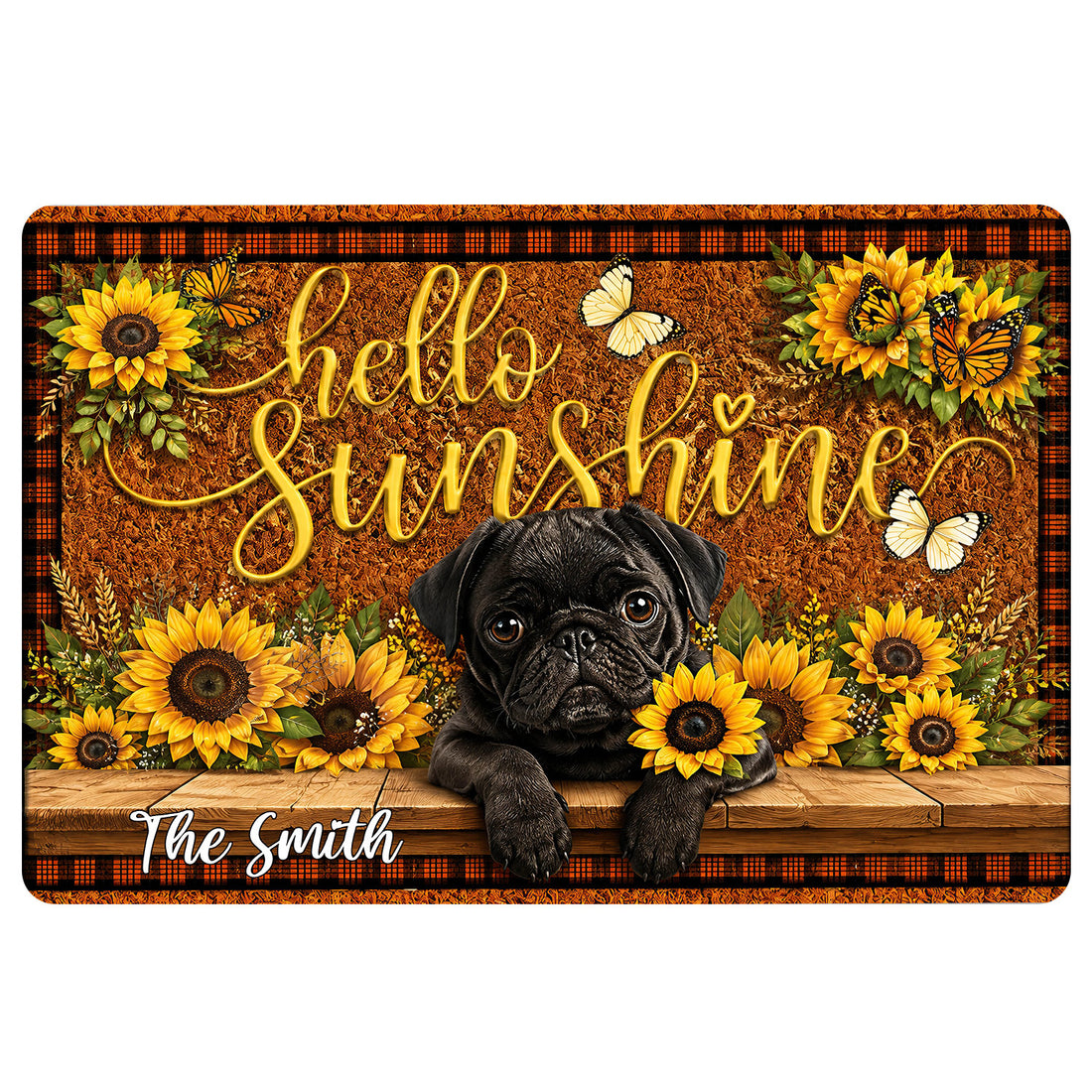 Pug doormat with sunflowers, butterflies, warm brown plaid accents, and a welcoming script design