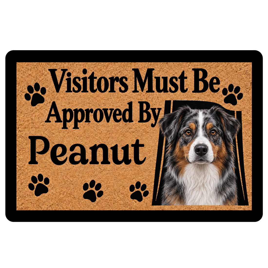Australian Shepherd doormat with paw prints, tan textured artwork, black border, and playful entryway message