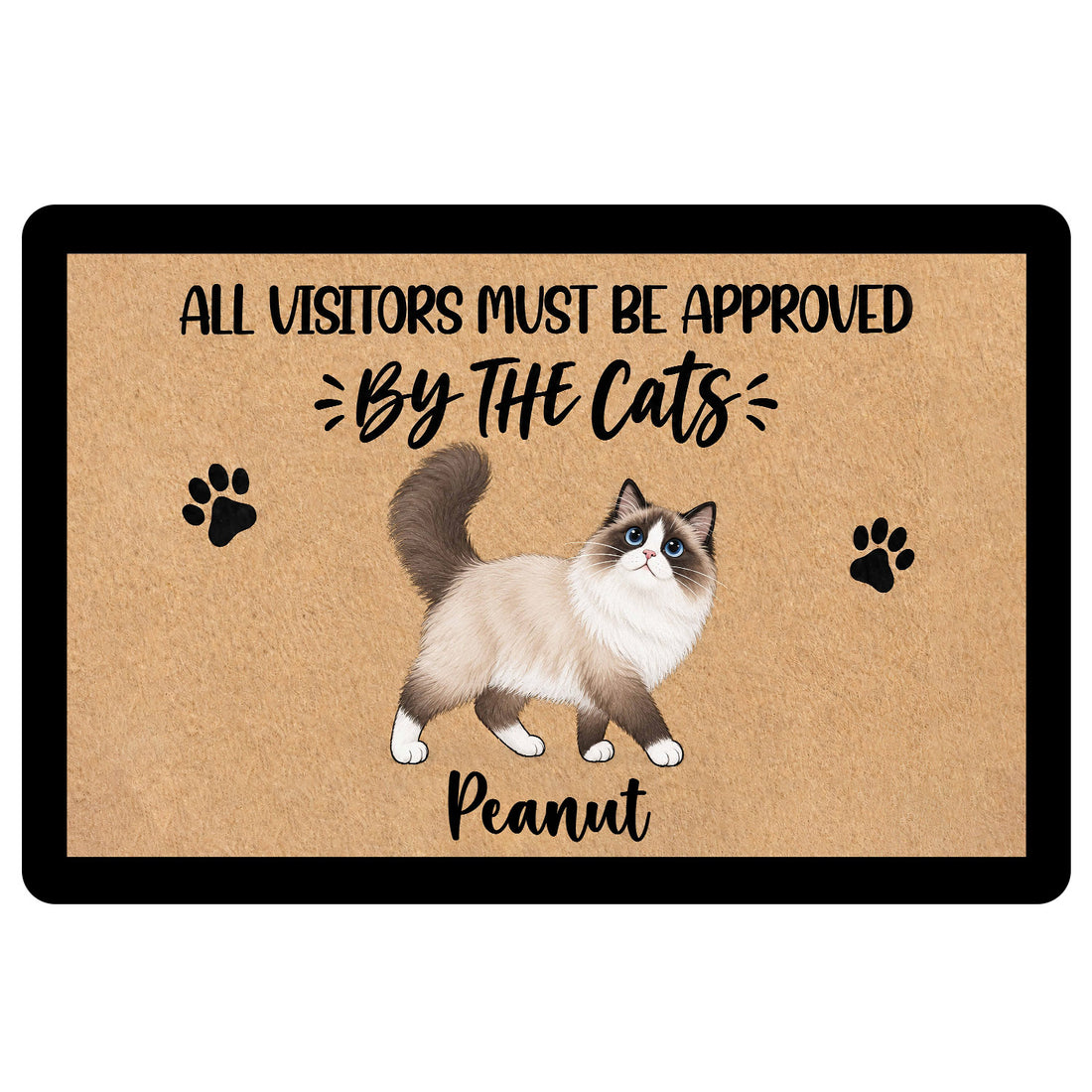 Ragdoll cat doormat with paw prints, tan artwork, black border and playful visitor approval message
