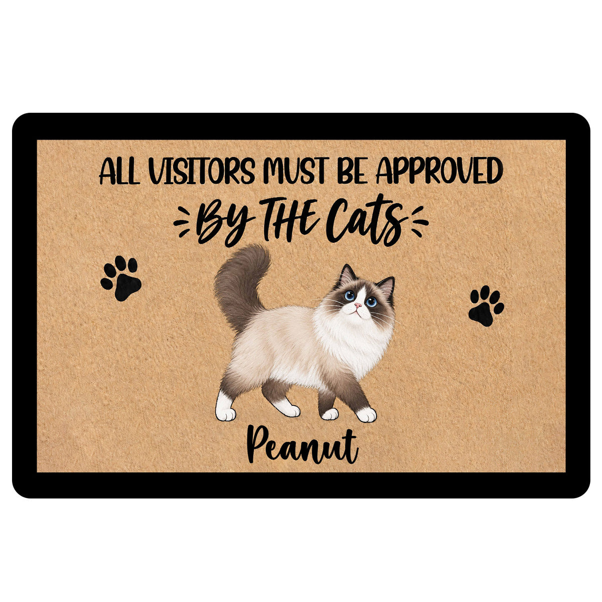 Ragdoll cat doormat with paw prints, tan artwork, black border and playful visitor approval message