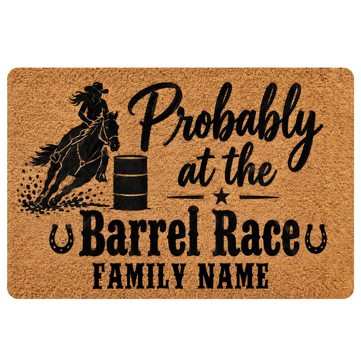 Barrel racing doormat with a mounted rider, racing barrel, horseshoes and bold western typography