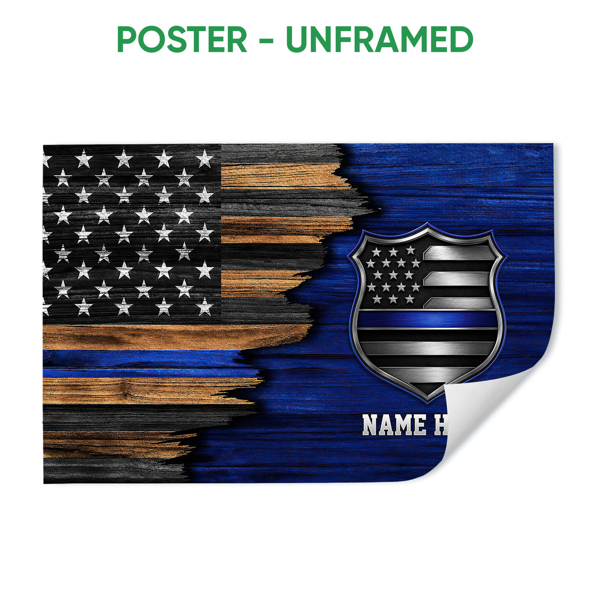 Unframed police poster featuring a blue-line American flag and metallic shield emblem on a dark wood background