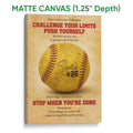 Matte canvas softball wall art featuring a large yellow softball and motivational sports message