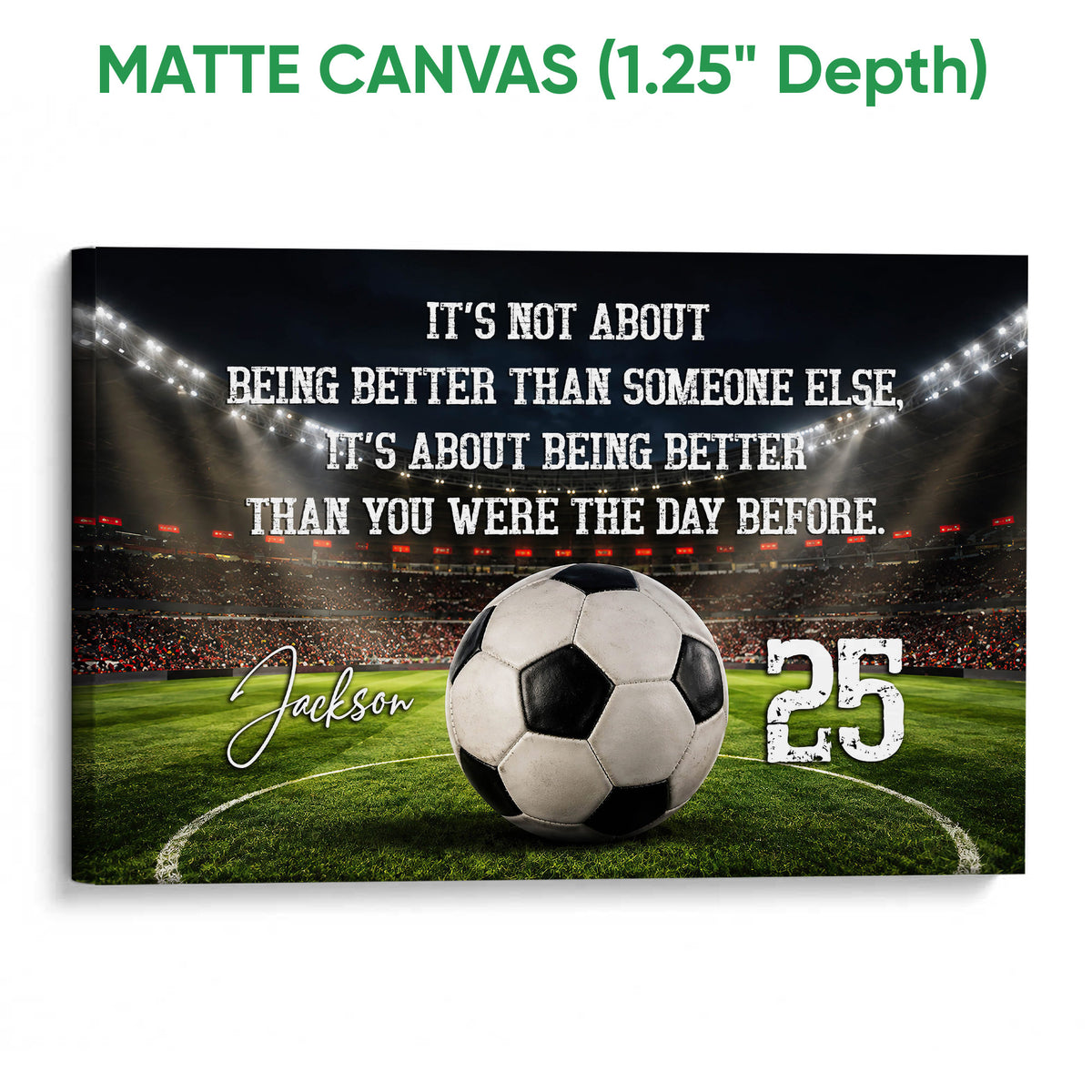 Matte canvas soccer wall art featuring a stadium scene, soccer ball, green field, and motivational design