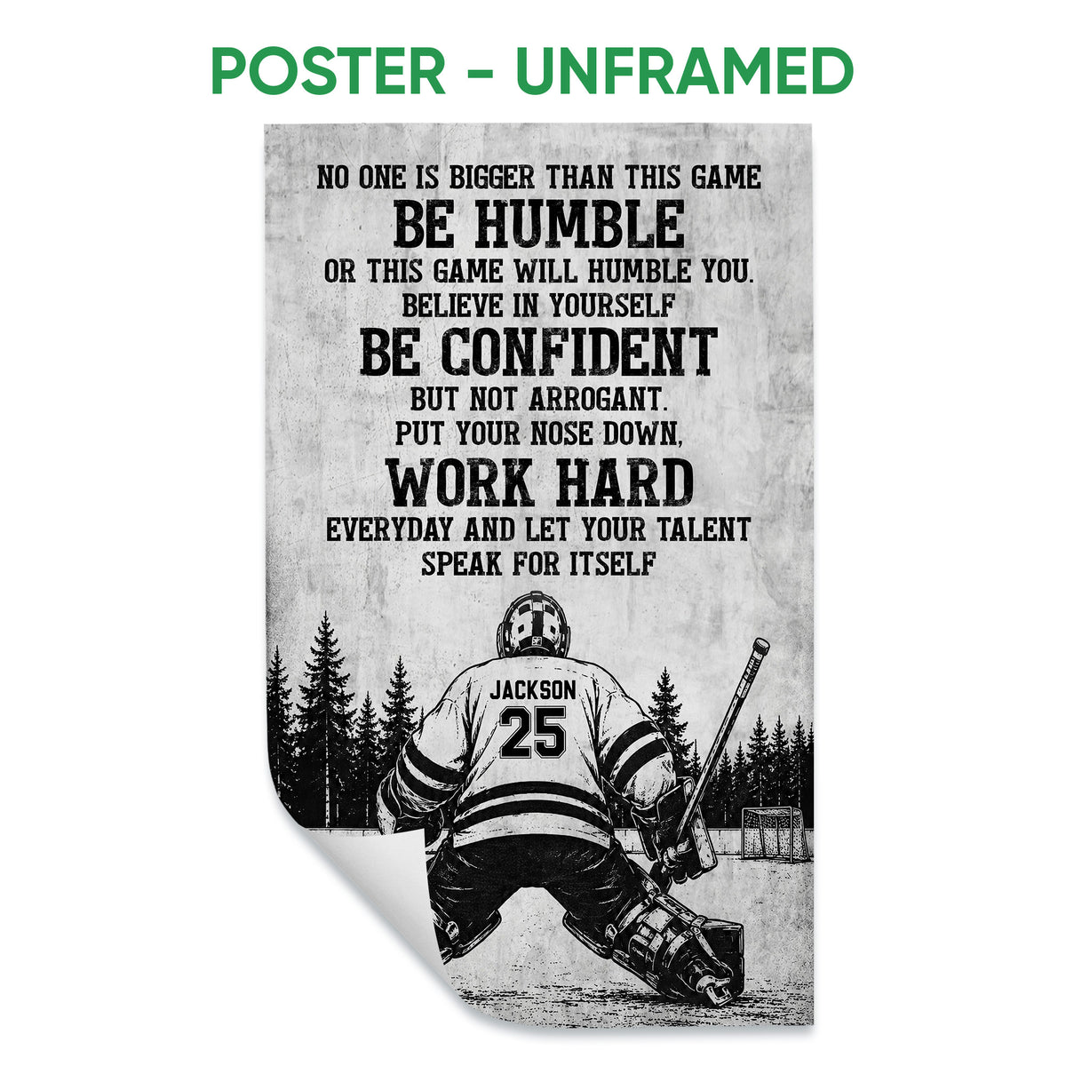 Unframed hockey poster featuring a goalie illustration, bold motivational typography, and grayscale rink scene