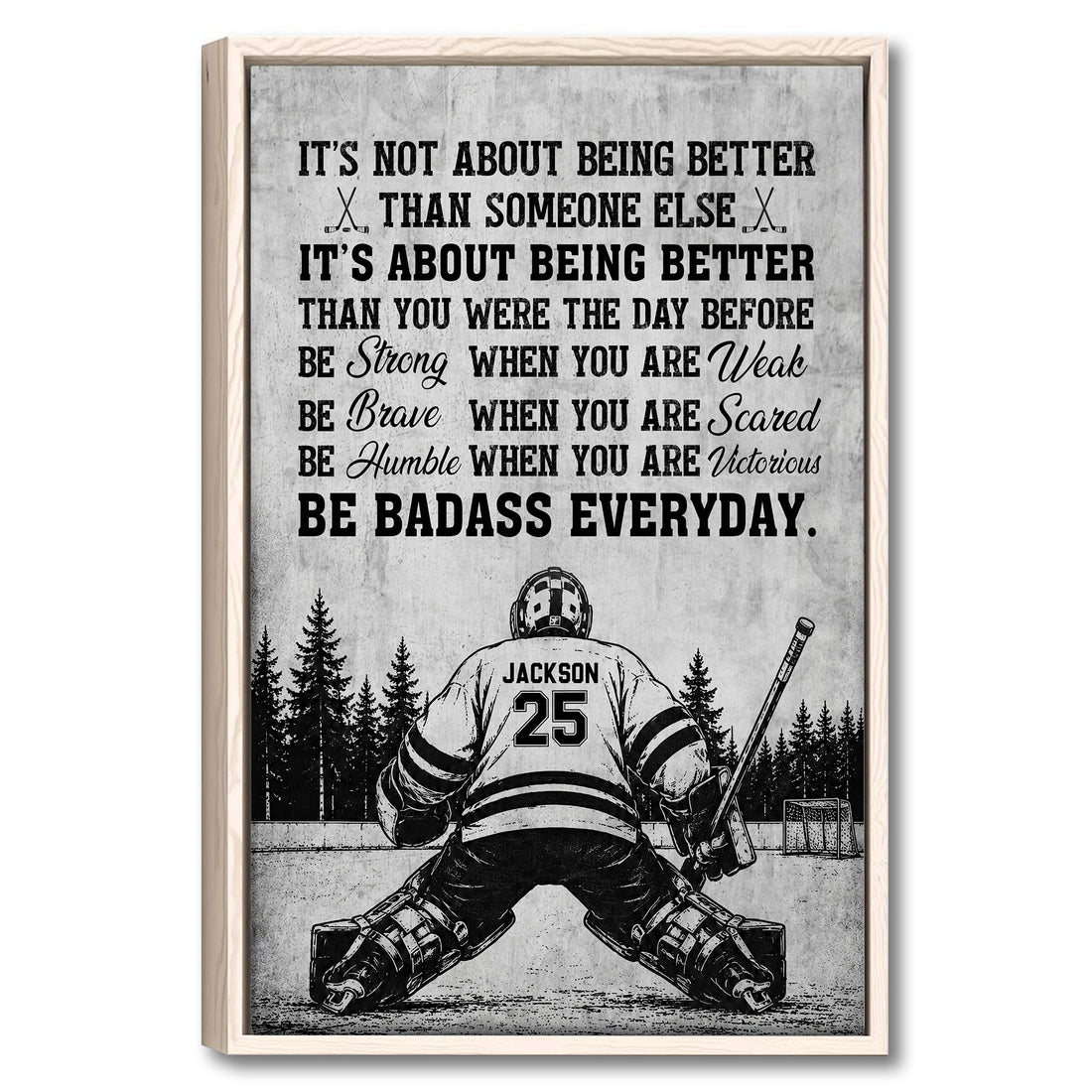 Framed hockey wall art showing a goalie on the ice beneath a bold motivational message