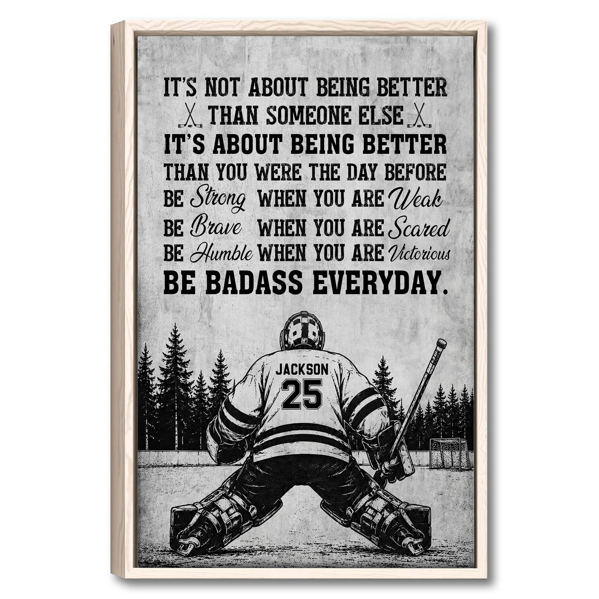Framed hockey wall art showing a goalie on the ice beneath a bold motivational message
