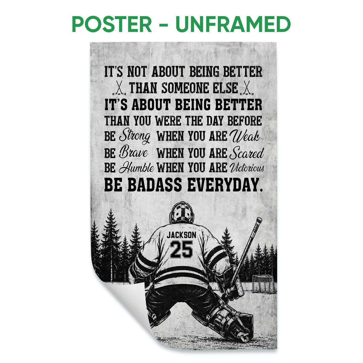 Unframed hockey poster featuring a goalie, hockey stick, rink, trees, and motivational typography