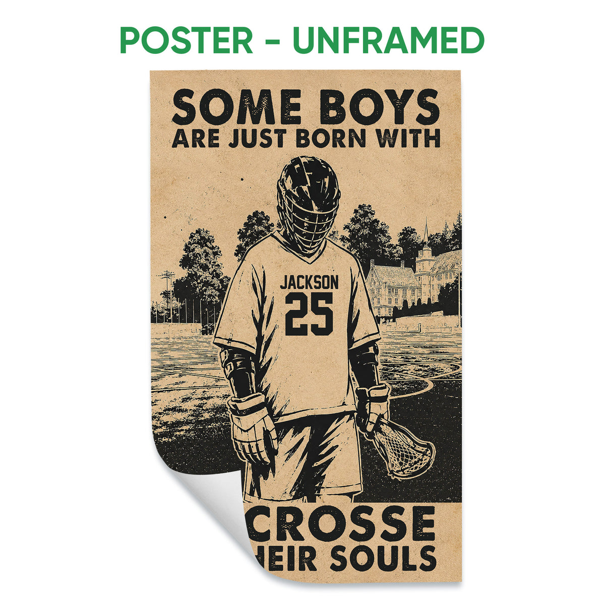 Unframed lacrosse poster with a sepia player illustration, field scene, and bold typography