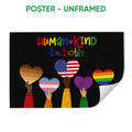 Unframed LGBT poster featuring colorful pride hearts and inclusive Human Kind messaging
