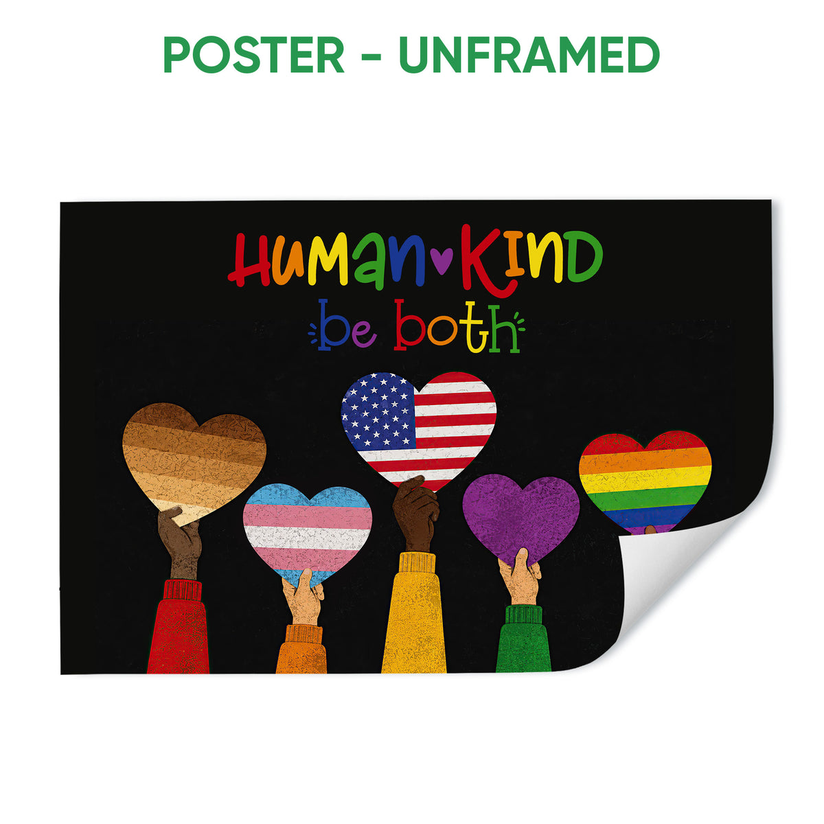 Unframed LGBT poster featuring colorful pride hearts and inclusive Human Kind messaging