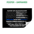 Unframed police poster with a distressed black and white flag design, blue line accent, and bold white lettering