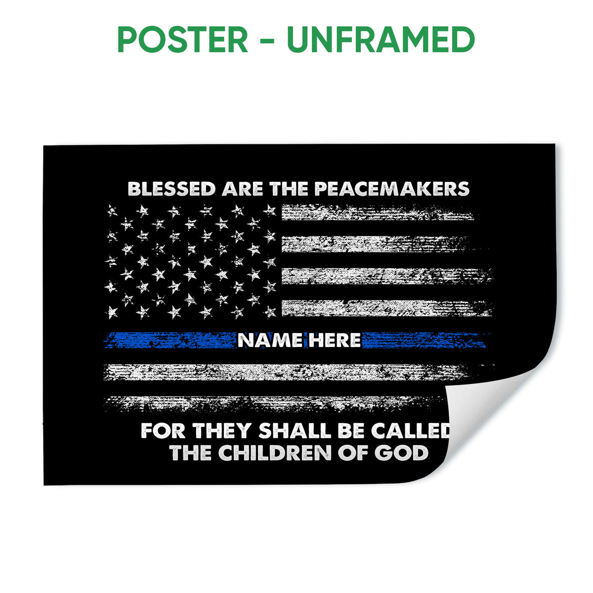 Unframed police poster with a distressed black and white flag design, blue line accent, and bold white lettering