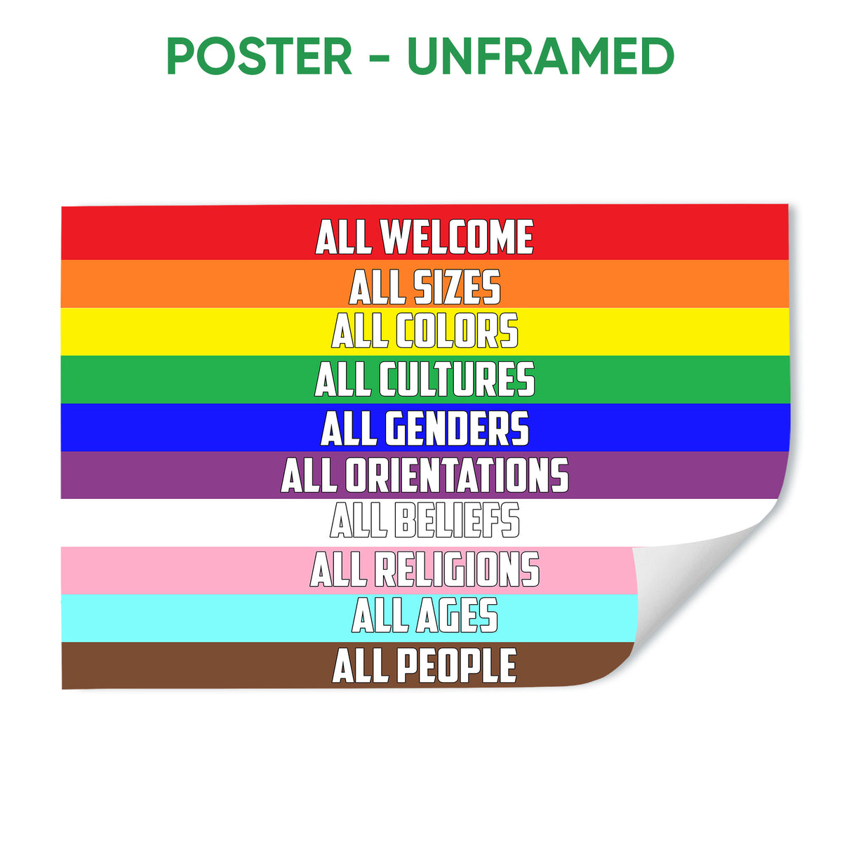 Unframed LGBT poster with colorful horizontal rainbow stripes and an inclusive all-people message