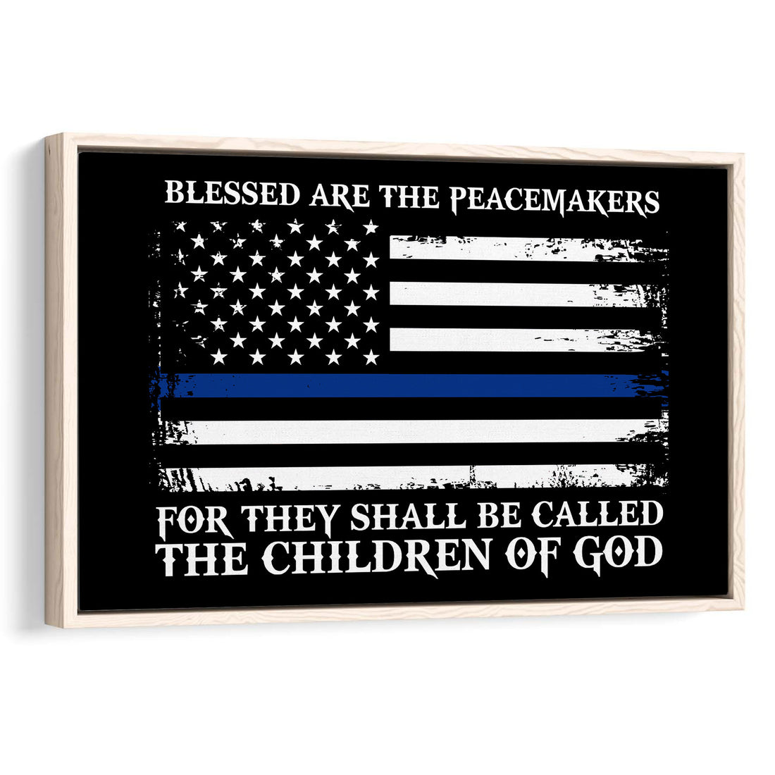 Framed wall art featuring a distressed black, white and blue-line flag with a peace-themed message