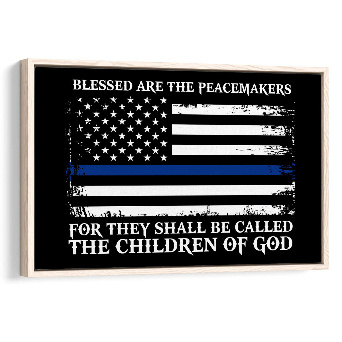 Framed wall art featuring a distressed black, white and blue-line flag with a peace-themed message