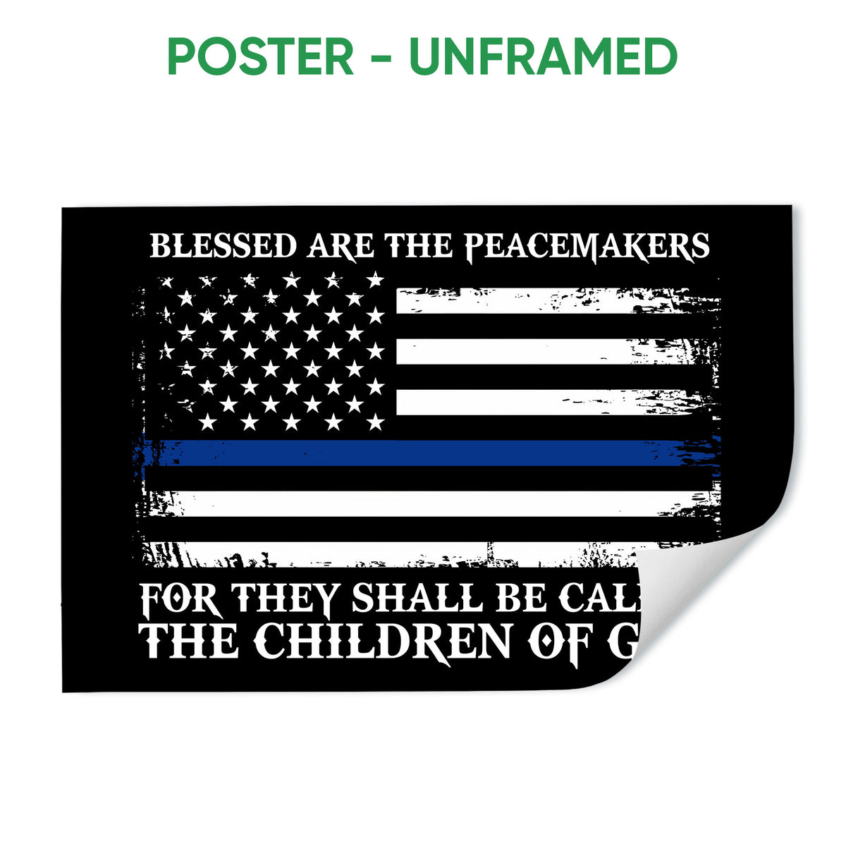 Unframed poster displaying a distressed black, white and blue-line flag with bold faith-inspired lettering