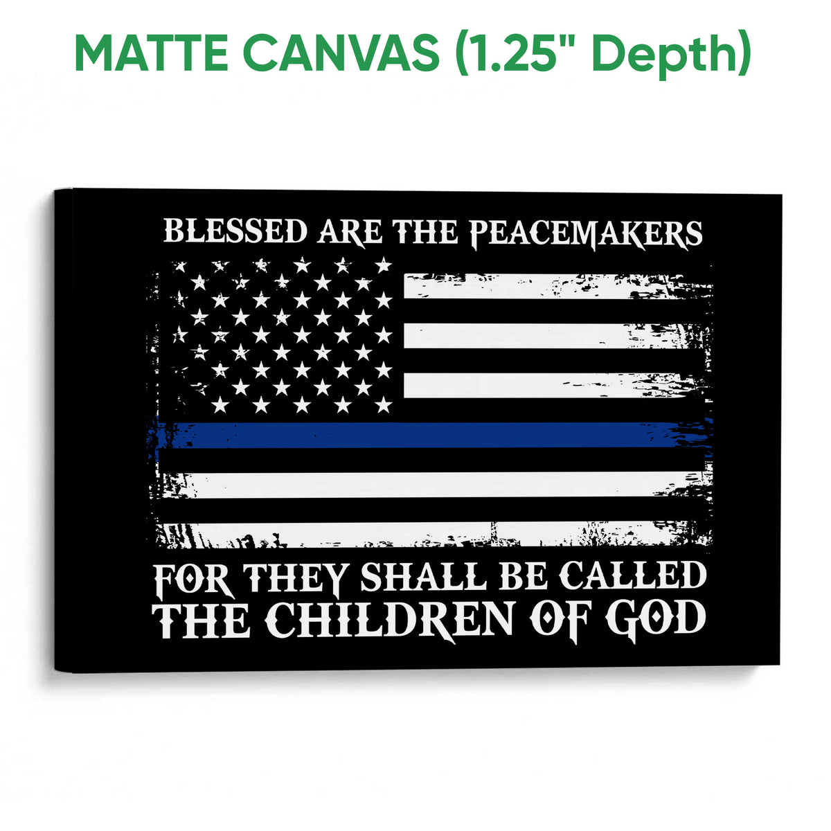 Matte canvas wall art featuring a distressed blue-line flag design and bold white message lettering