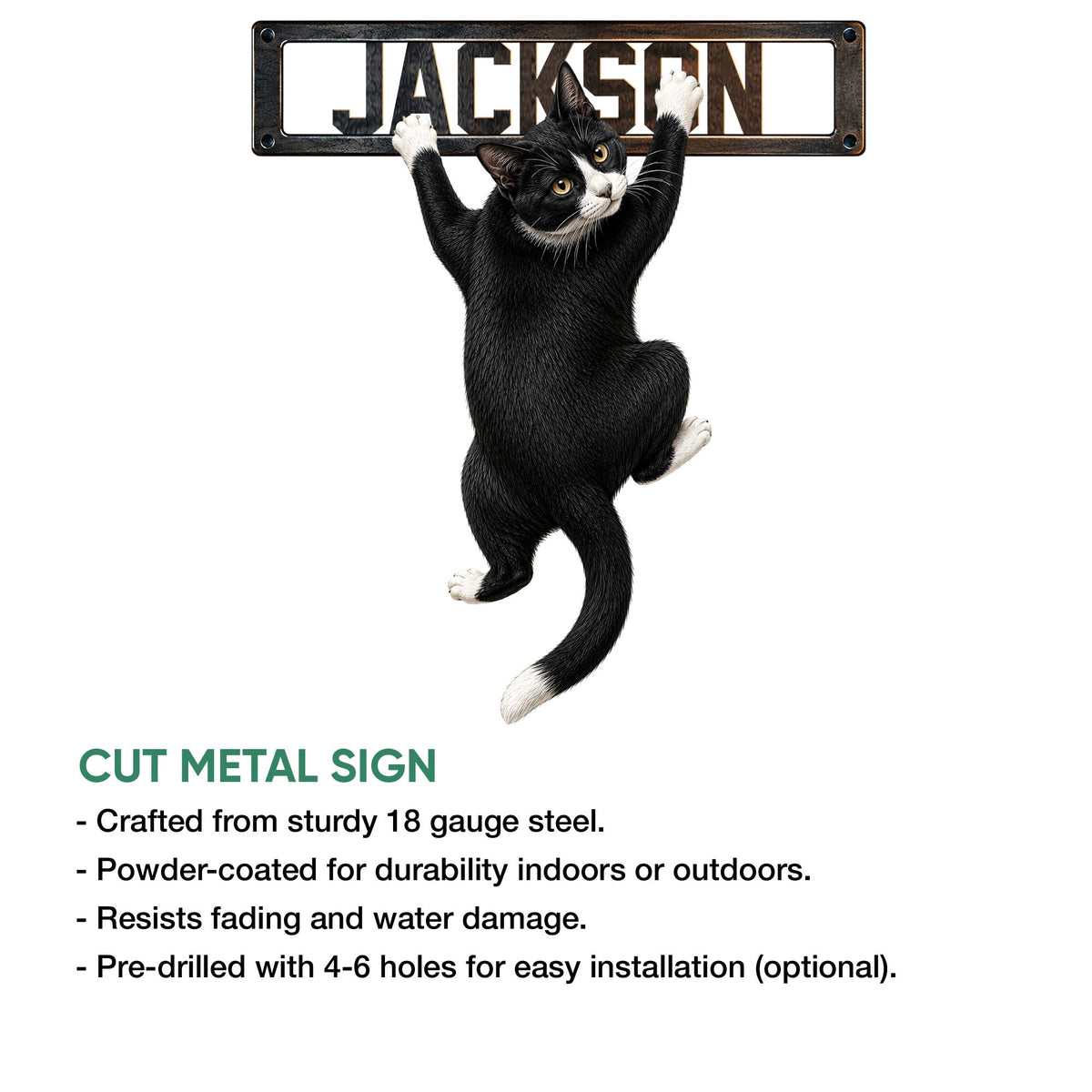 Tuxedo cat cut metal sign shown with a playful climbing cat design and installation feature details