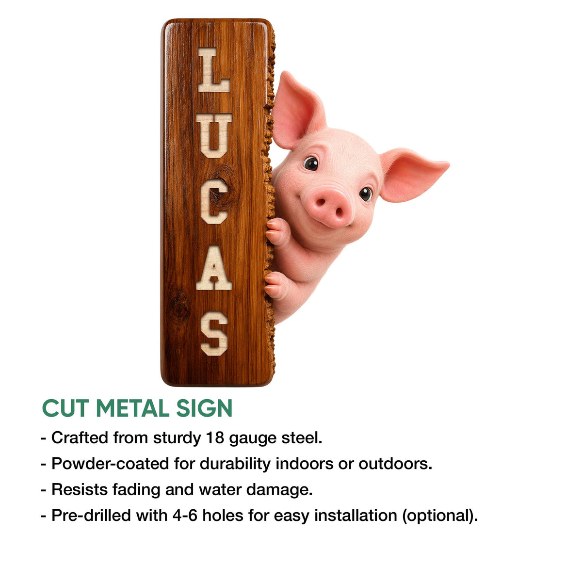 Cute pig peeking from a rustic plank on a cut metal sign with product feature details