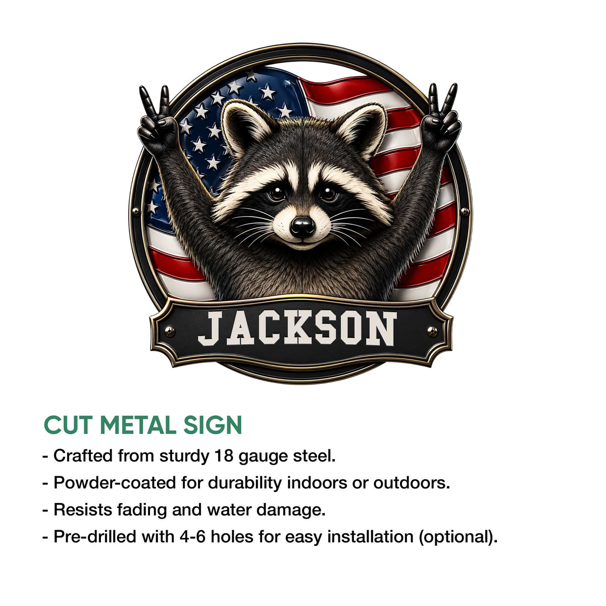 Patriotic raccoon metal sign shown in a product feature graphic for indoor or outdoor display