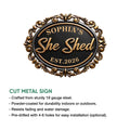 Ornate She Shed metal sign shown in a product feature presentation