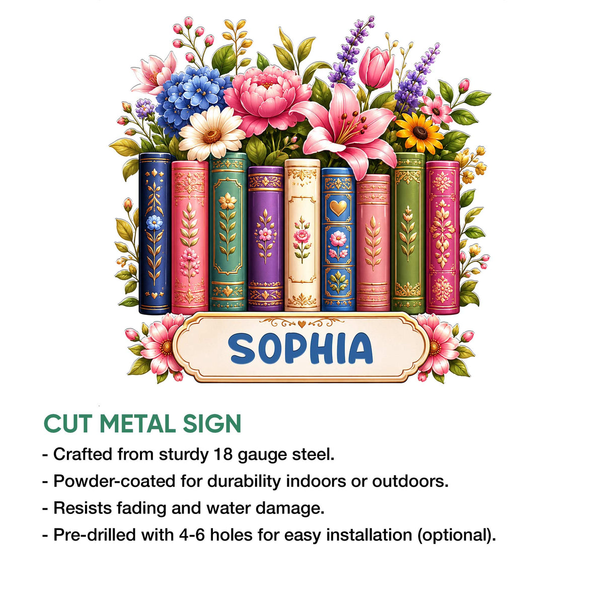 Book lover cut metal sign shown with a colorful floral bookshelf design and product feature details