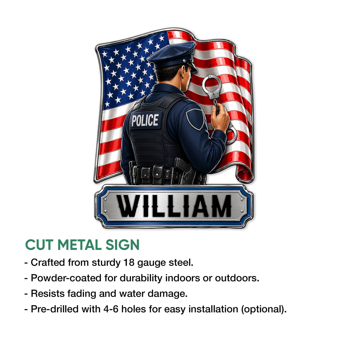 Police officer American flag metal sign shown with cut-metal sign feature information