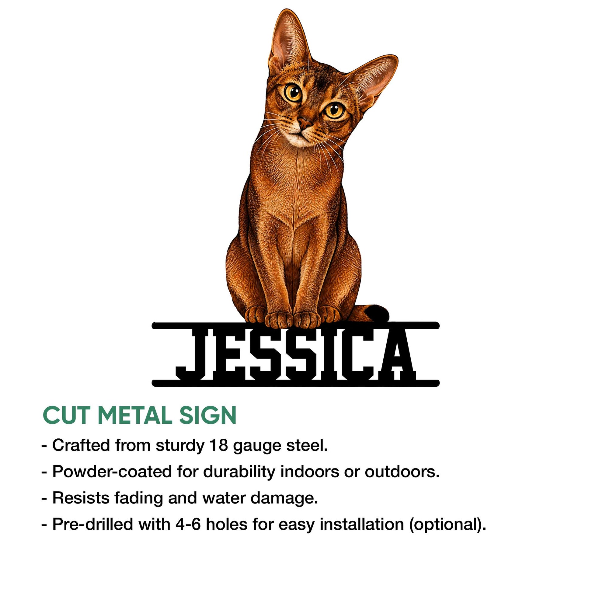Abyssinian cat cut metal sign shown with product feature callouts for indoor and outdoor display