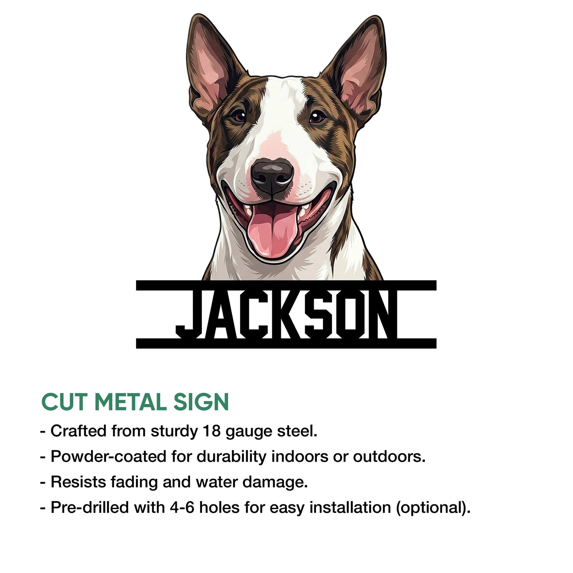 Bull Terrier cut metal sign artwork with a smiling brindle-and-white dog portrait and clean graphic framing