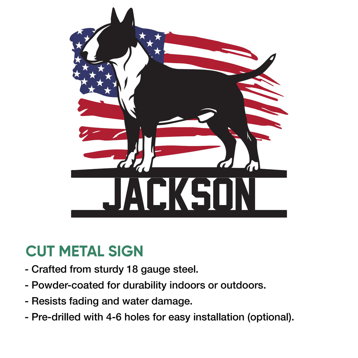Bull Terrier cut metal sign shown with a patriotic flag design and product feature details