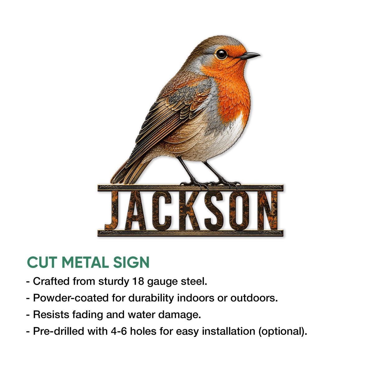 Robin cut metal sign shown with a product feature guide for indoor or outdoor display