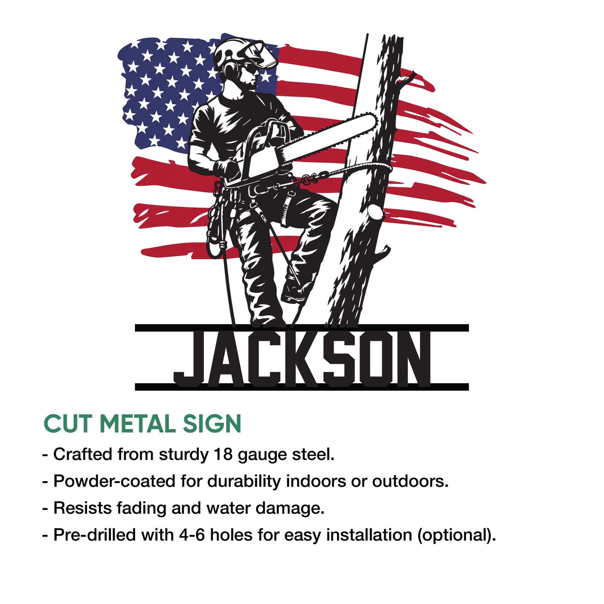 Arborist tree service metal sign shown as a cut steel design with a climber, chainsaw, and patriotic flag