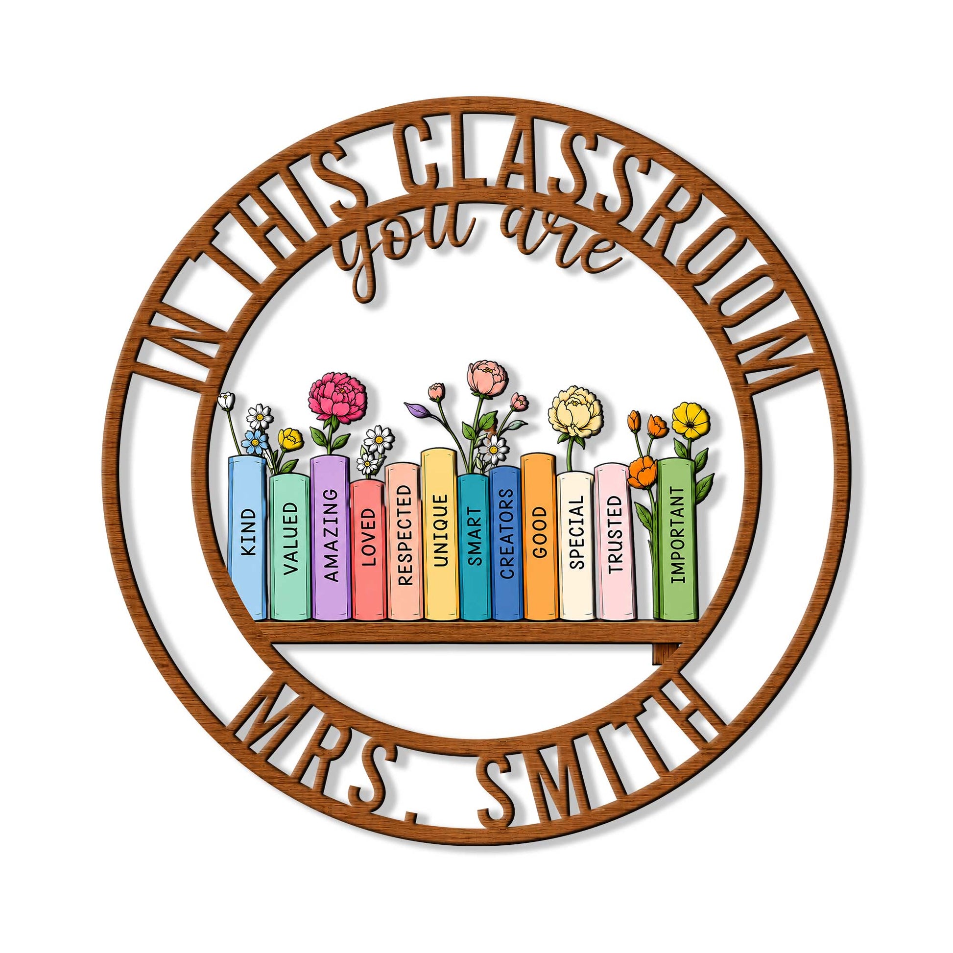 Teacher metal sign with colorful books, flowers, and an uplifting classroom appreciation design