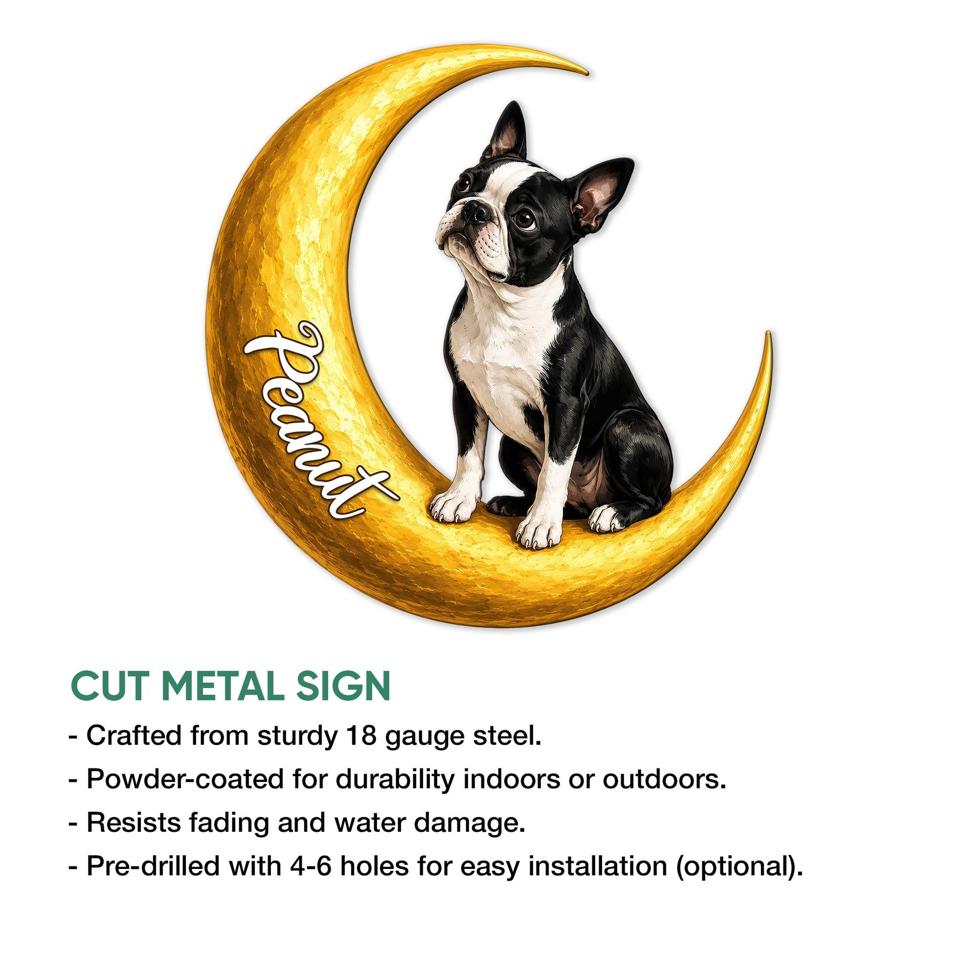 Boston Terrier crescent moon metal sign shown with cut metal sign features and presentation details