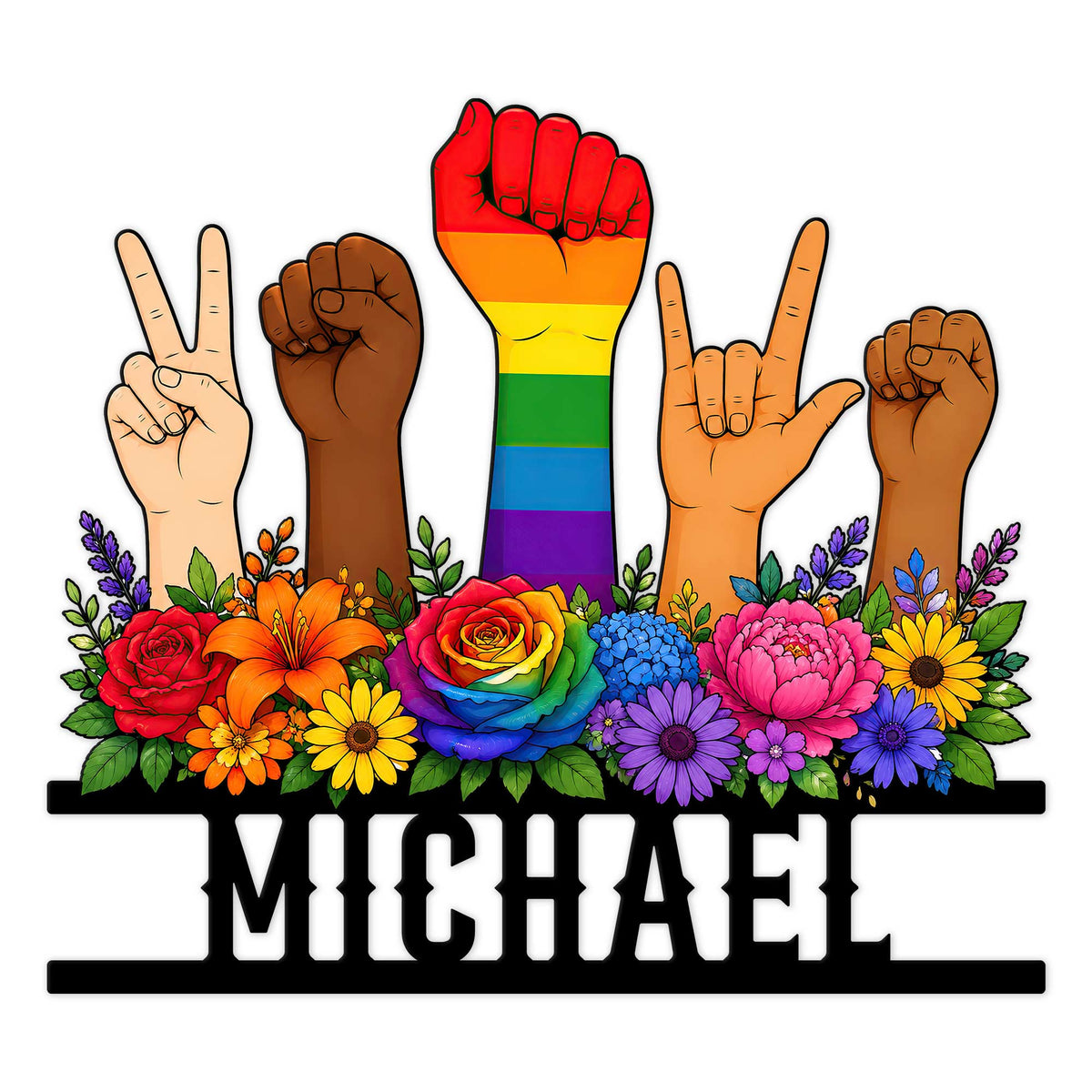 Custom Pride metal sign featuring diverse raised hands, a rainbow fist, and a colorful floral border