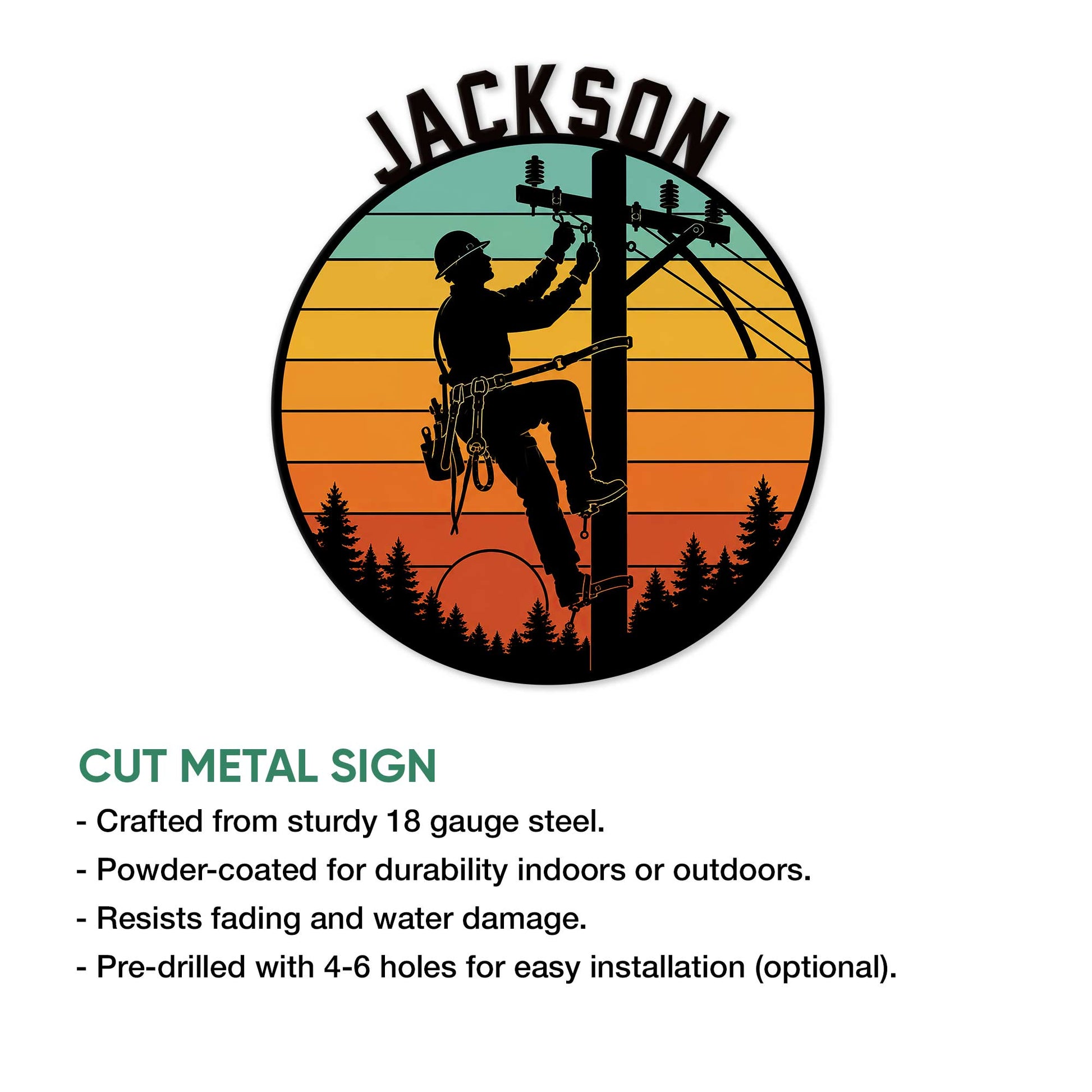 Lineman cut metal sign with a utility worker silhouette, sunset scene, and installation feature details