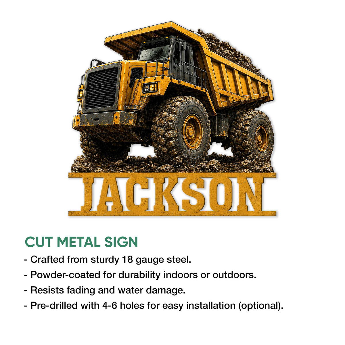 Construction dump truck metal sign shown with a cut-metal design and heavy equipment artwork