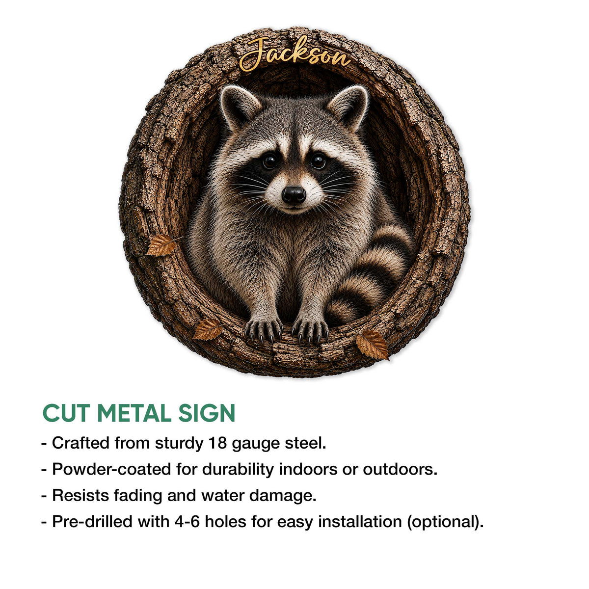 Raccoon metal sign feature graphic highlighting cut steel construction and indoor or outdoor display use