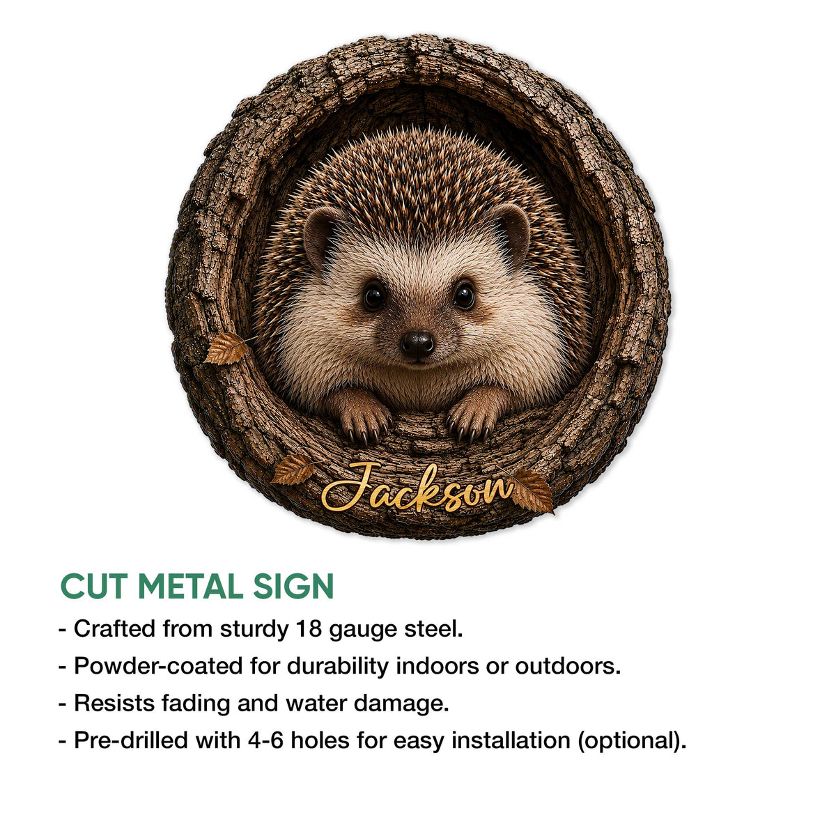 Hedgehog cut metal sign shown with a product feature information guide