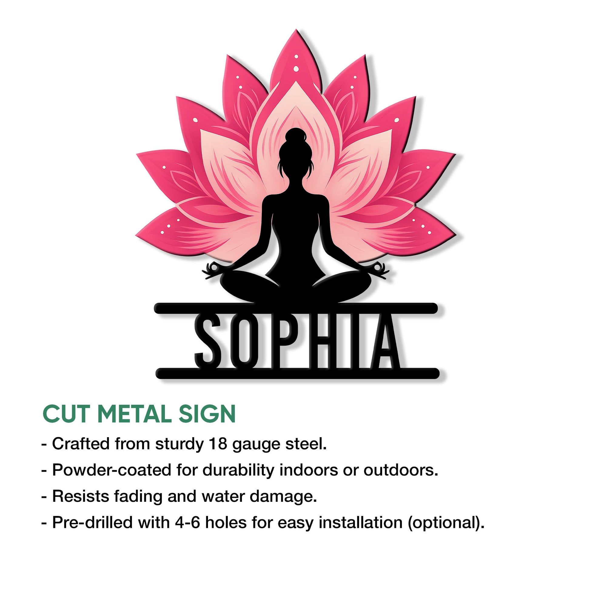 Lotus meditation yoga metal sign shown with cut steel sign features and hanging hole details