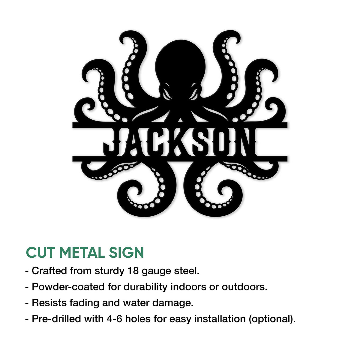 Black octopus cut metal sign shown with feature callouts for indoor and outdoor display