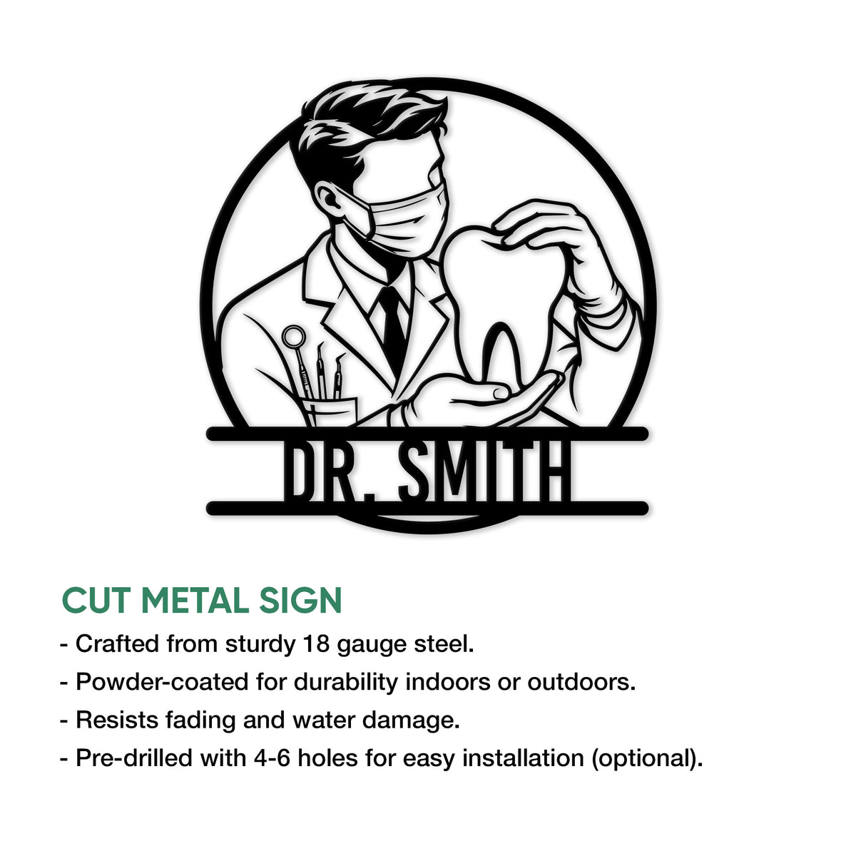 Dentist cut metal sign featuring a dental professional and tooth illustration with product feature details