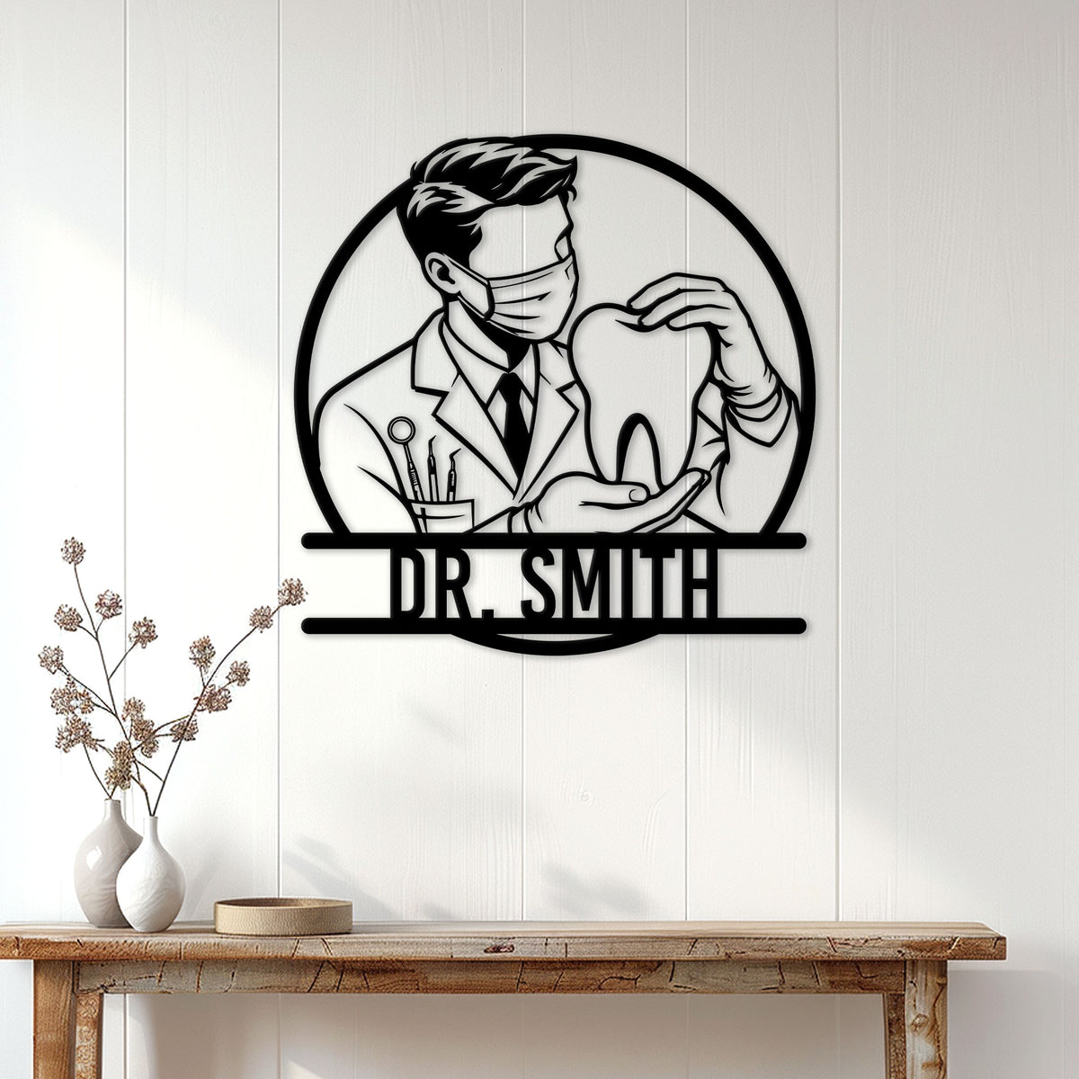 Dentist wall sign displayed above a console table in a bright modern interior