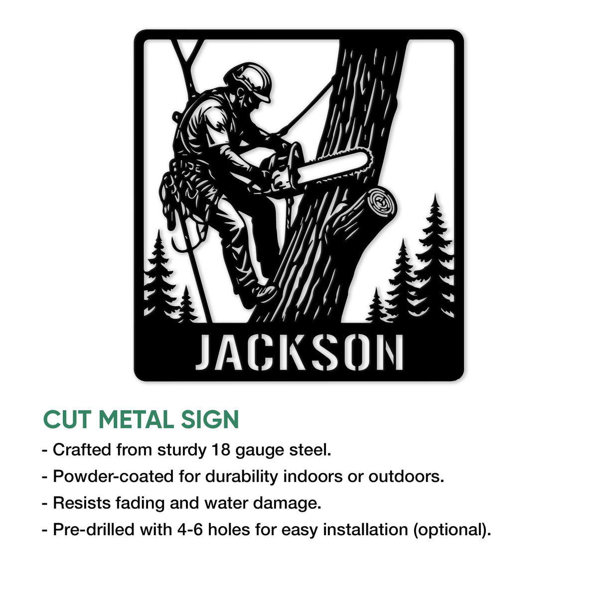 Arborist metal sign shown with a tree climber, chainsaw, forest scene, and cut-metal sign details