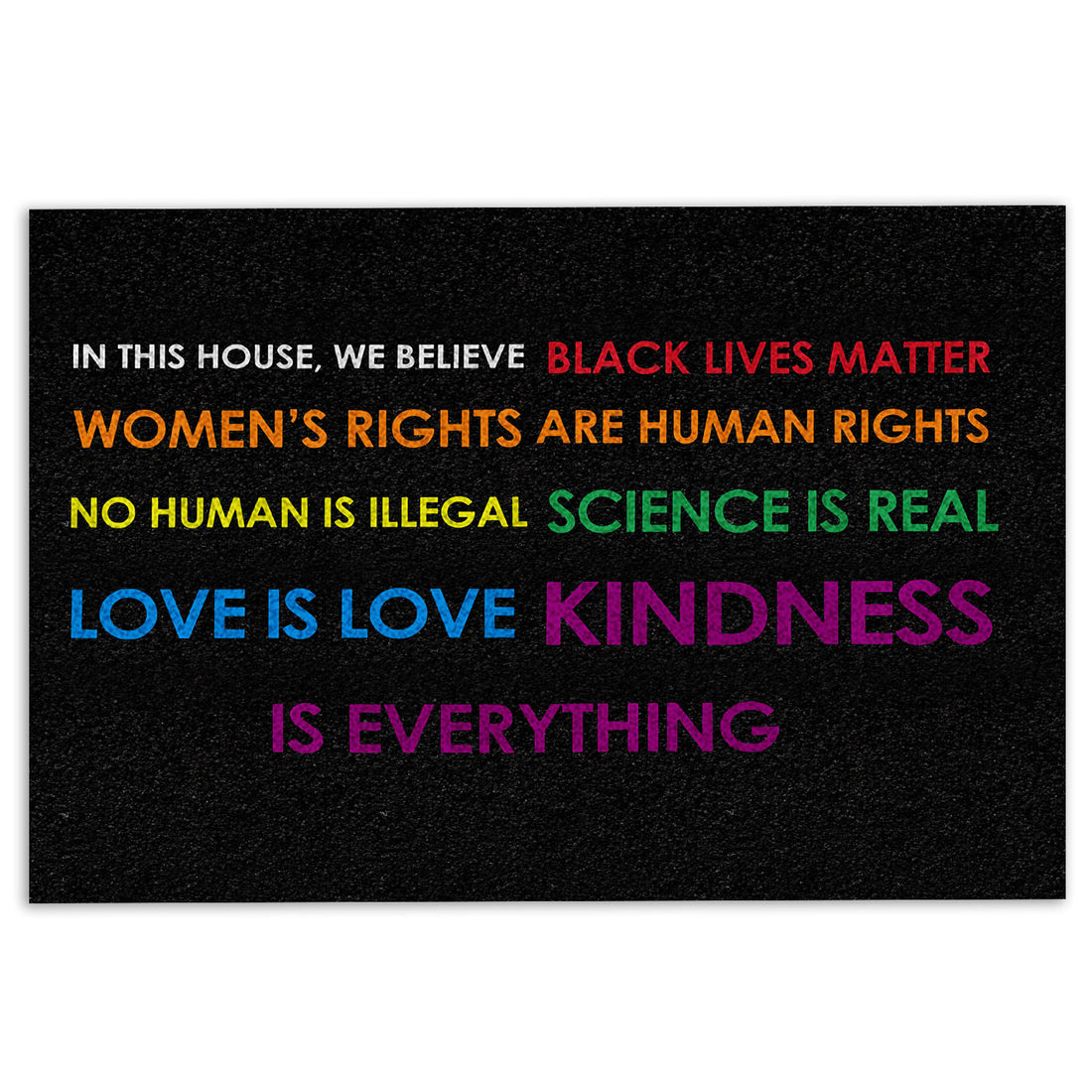 Black LGBT doormat with colorful equality messages and bold rainbow-inspired lettering
