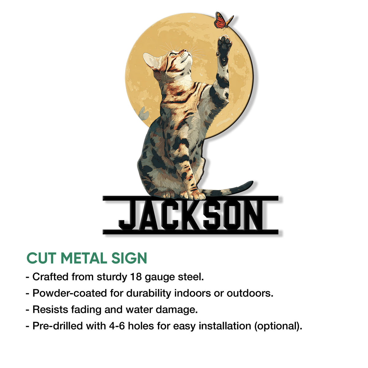 Bengal cat cut metal sign shown with product feature information for indoor or outdoor display